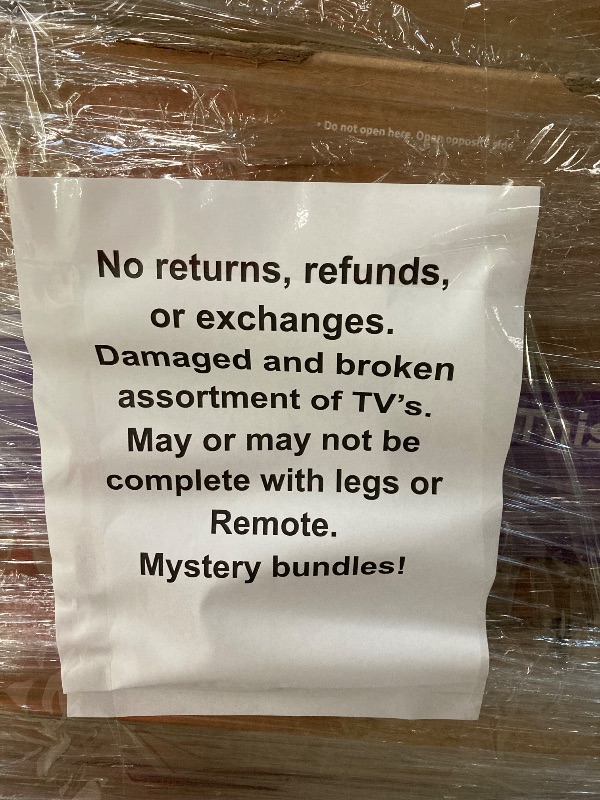 Photo 1 of *No returns***No refund*******TV pallet doesn't work, only for parts of different brands and sizes. Some turn on, others don't. Broken screens, possibly missing cables and remote control. Returns not accepted. Final sale, approximate retail price of parts