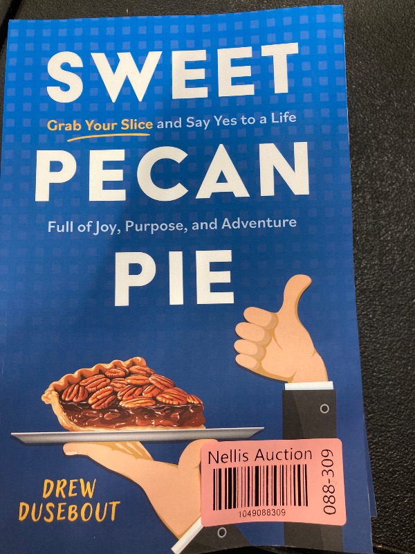 Photo 1 of **pack of 2**Sweet Pecan Pie: Grab Your Slice and Say Yes to a Life Full of Joy, Purpose, and Adventure Kindle