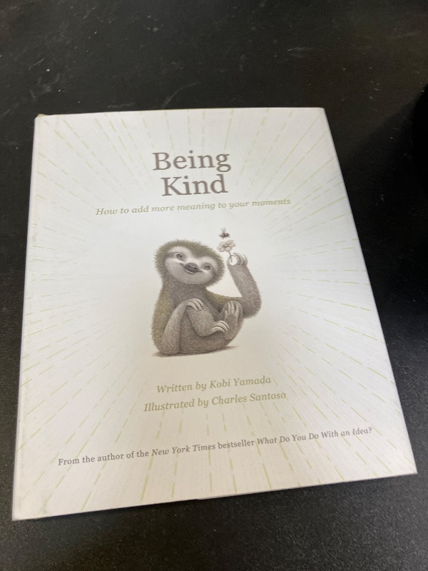 Photo 1 of Being Kind: How to Add More Meaning to Your Moments