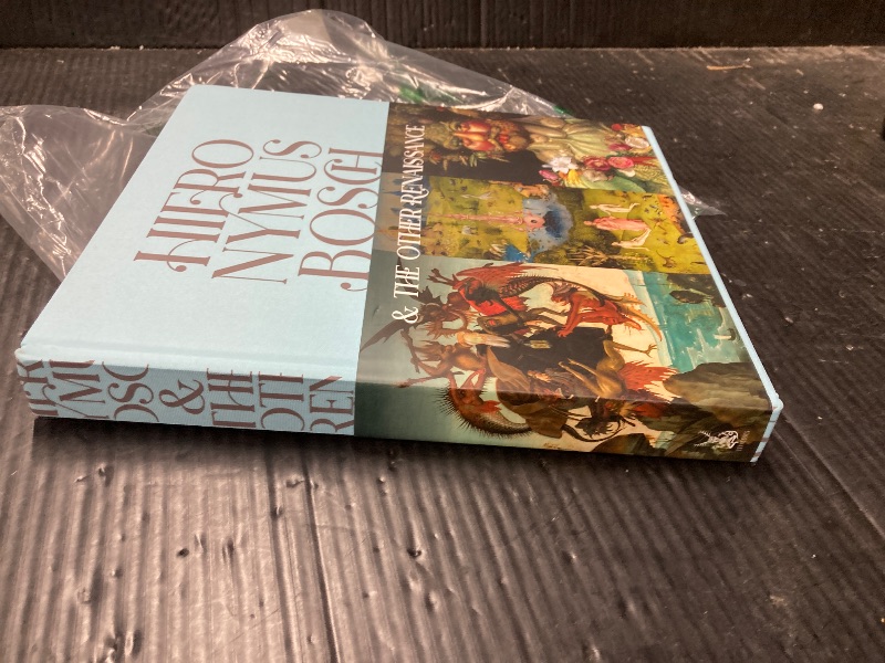 Photo 1 of ***BINDING IS BROKEN***Hieronymus Bosch & the Other Renaissance: How Monsters and Creatures Captured the Imaginations of the 16th Century and Beyond***BINDING IS BROKEN***