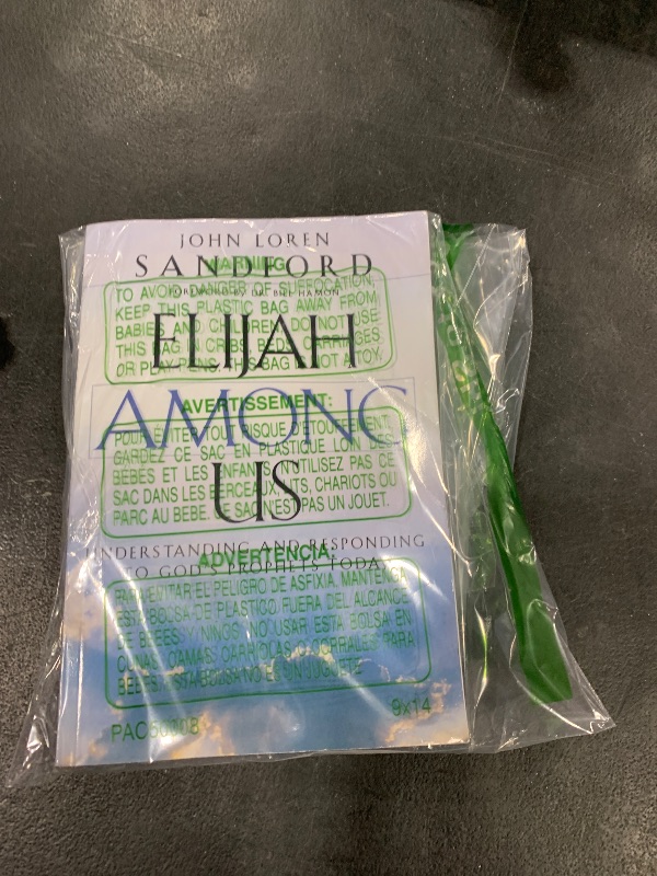 Photo 1 of Elijah Among Us: Understanding and Responding to God's Prophets Today