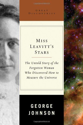 Photo 1 of Miss Leavitt's Stars: The Untold Story of the Woman Who Discovered How to Measure the Universe (Great Discoveries)