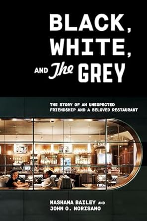 Photo 1 of Black, White, and The Grey: The Story of an Unexpected Friendship and a Beloved Restaurant Hardcover – January 12, 2021
