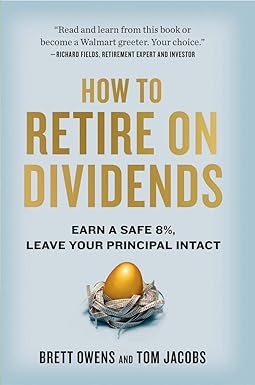 Photo 1 of How to Retire on Dividends: Earn a Safe 8%, Leave Your Principal Intact Hardcover