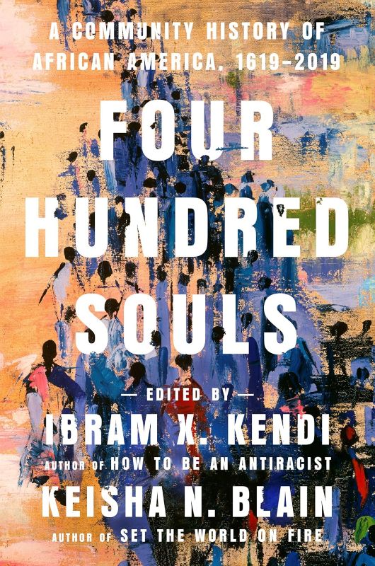 Photo 1 of Four Hundred Souls: A Community History of African America, 1619-2019