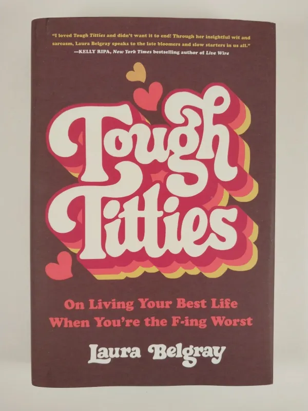 Photo 1 of Tough Titties : On Living Your Best Life by Laura Belgray