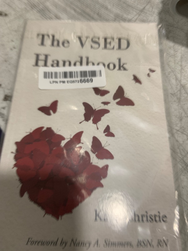 Photo 1 of The VSED Handbook: A Practical Guide to Voluntarily Stopping Eating and Drinking