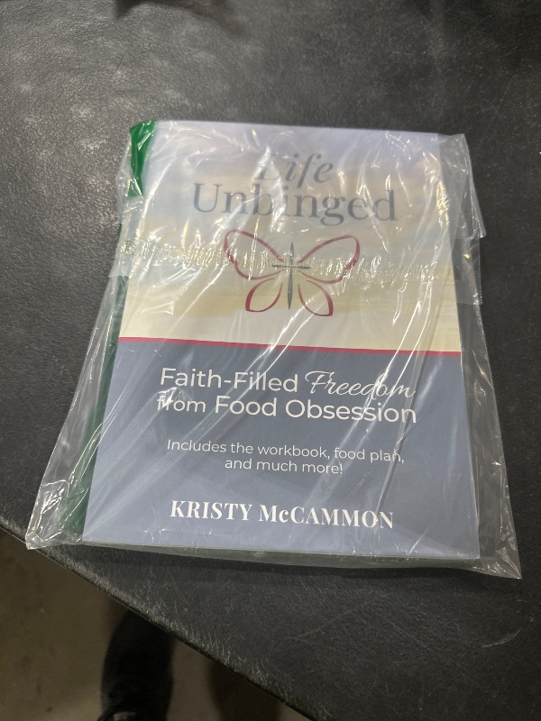 Photo 1 of Life Unbinged: Faith-Filled Freedom from Food Obsession