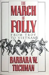 Photo 1 of the march of folly from troy to vietnam