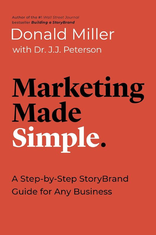 Photo 1 of Marketing Made Simple: A Step-by-Step StoryBrand Guide for Any Business