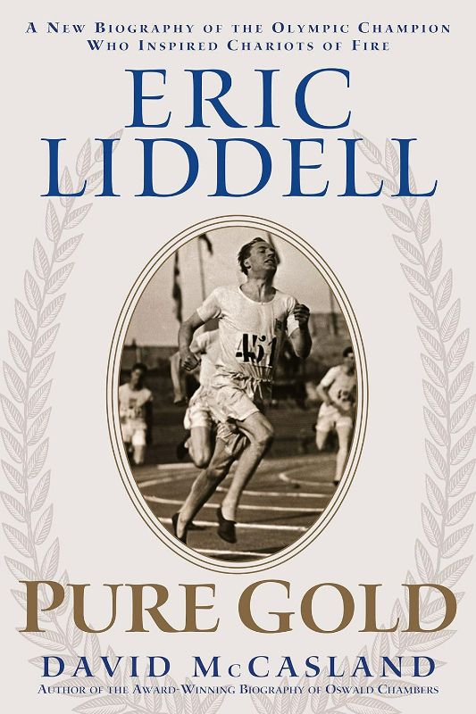 Photo 1 of Eric Liddell: Pure Gold: The Olympic Champion Who Inspired Chariots of Fire