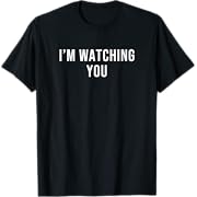 Photo 1 of I'm Watching You T-Shirt 2XL 
