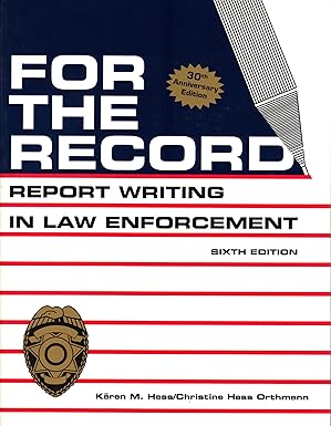 Photo 1 of For the Record: Report Writing in Law Enforcement