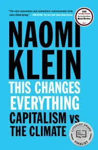 Photo 1 of 

THIS CHANGES EVERYTHING BY NAOMI KLEIN

