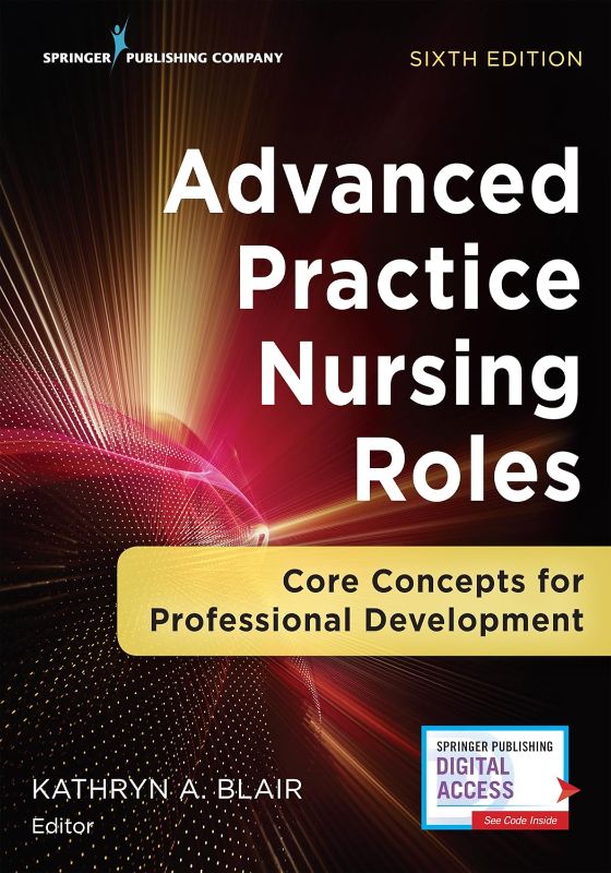 Photo 1 of Advanced Practice Nursing Roles: Core Concepts for Professional Development