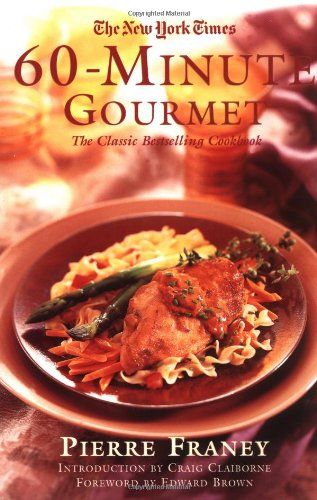 Photo 1 of The New York Times 60-Minute Gourmet Franey, Pierre and Claiborne, Craig