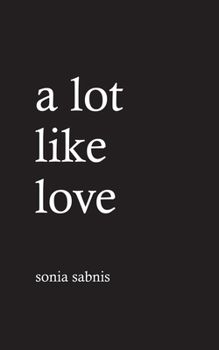 Photo 1 of A Lot Like Love
By Sonia Sabnis