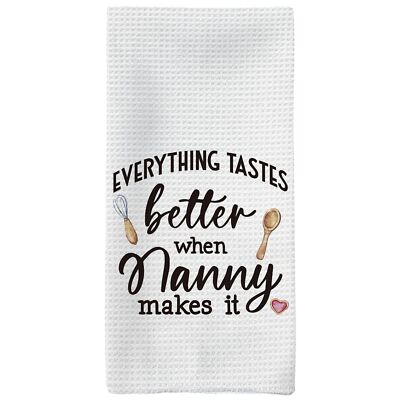 Photo 1 of Funny Kitchen Dish Cloth Everything tastes better when Nanny makes it and Memories Dish Towels