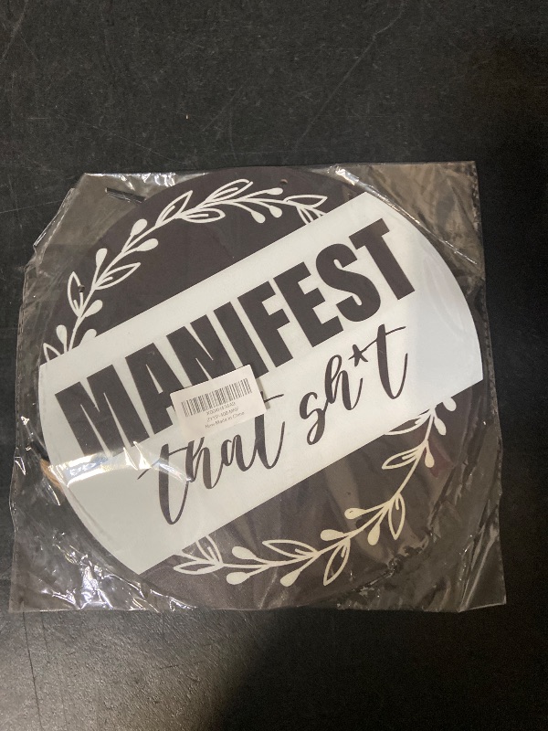 Photo 1 of "Manifest That Sh*t" home decor sign