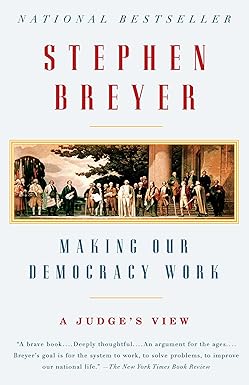 Photo 1 of Making Our Democracy Work: A Judge's View Paperback
