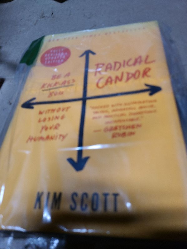 Photo 1 of
Radical Candor: Fully Revised & Updated Edition: Be a Kick-Ass Boss Without Losing Your Humanity