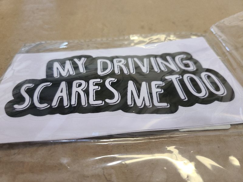 Photo 1 of 2 pcs Funny Car Bumper Sticker, My driving scares me too design,8 Inch Vinyl Decal, Waterproof, Die-Cut for Cars, Windows, Laptops