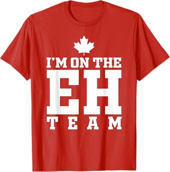 Photo 1 of 'm On The Eh Team Funny Canada Quotes For Canada Lover Gift T-Shirt LARGE RED