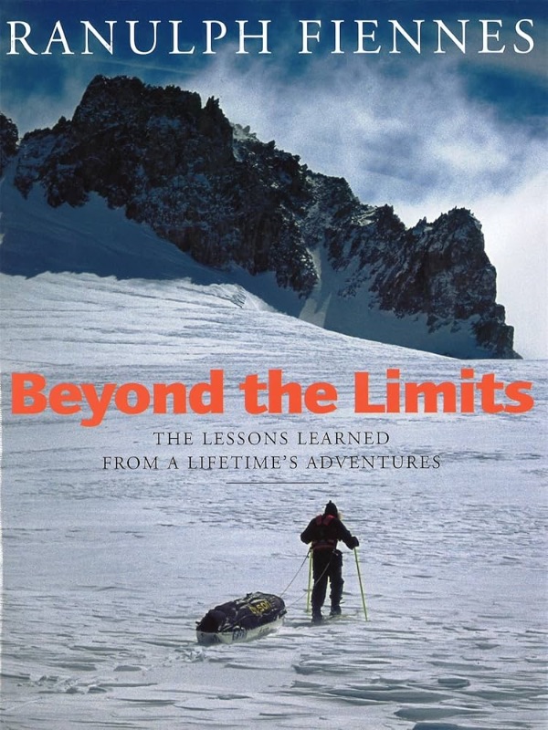 Photo 1 of Sir Fiennes, Ranulph
Beyond the Limits: The Lessons Learned from a Lifetime's Adventures