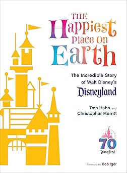 Photo 1 of  The Happiest Place on Earth: The Incredible Story of Walt Disney's Disneyland (Disney Editions Deluxe) Hardcover – July 15, 2025
