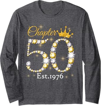 Photo 1 of ***STOCK PHOTO FOR REFERENCE ONLY***Chapter 50 Fabulous Since 1976 50th Birthday Women Girls Long Sleeve T-Shirt