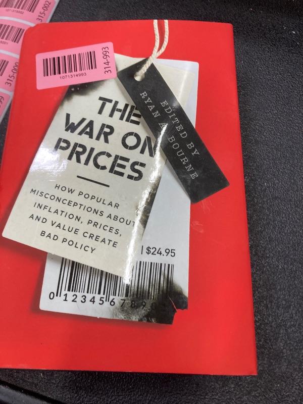 Photo 1 of 
The War on Prices: How Popular Misconceptions about Inflation, Prices, and Value Create Bad Policy