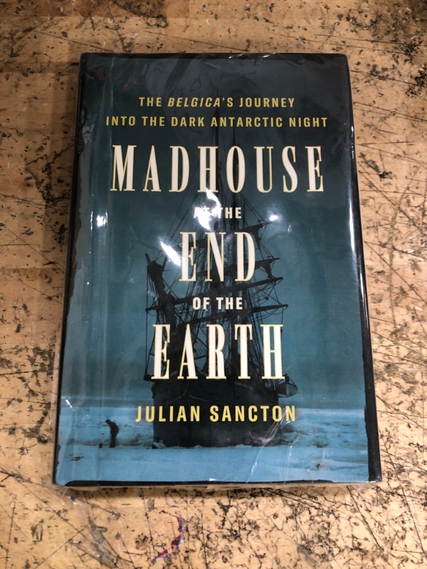 Photo 1 of  Madhouse At The End Of The Earth By Julian Sanction Hard Cover 