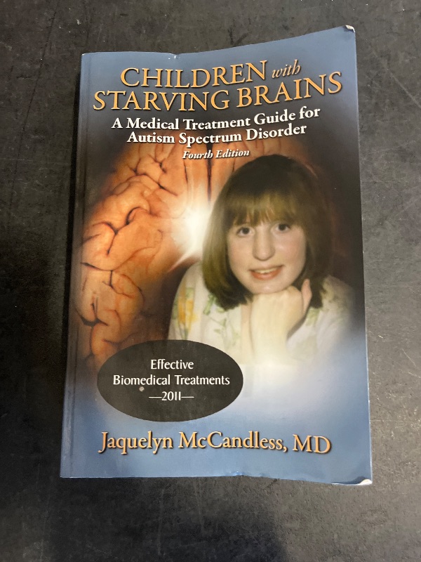 View 2 of Children with Starving Brains: A Medical Treatment Guide for Autism Spectrum Disorder