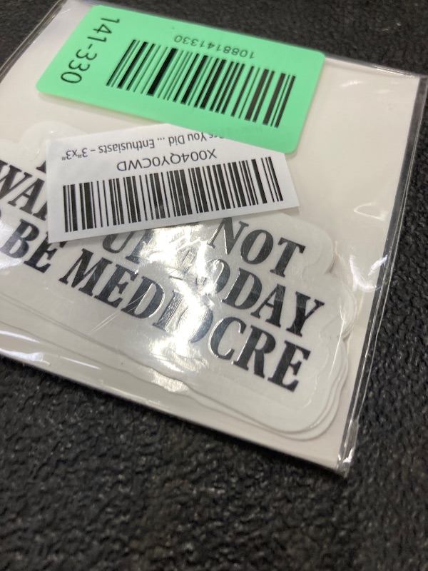 Photo 1 of (3pcs-3in) You Did Not Wake Up Today to Be Mediocre Sticker Quote Stickers