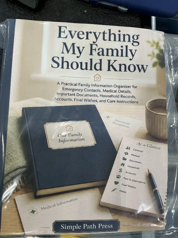 Photo 1 of Everything My Family Should Know: A Practical Family Information Organizer for Emergency Contacts, Medical Details, Important Documents, Household ... Accounts, Final Wishes, and Care Instructions