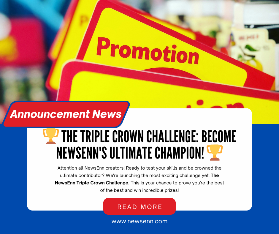 🏆 THE TRIPLE CROWN CHALLENGE: Become NewsEnn's Ultimate Champion! 🏆