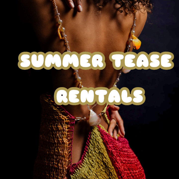 Summer Tease RENTAL