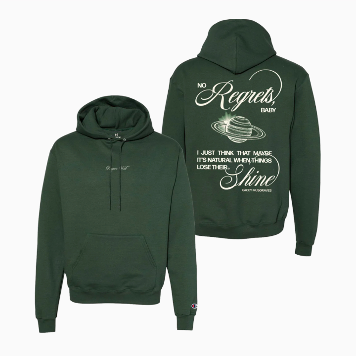 No regrets hoodie