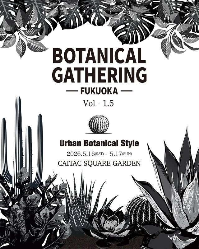 BOTANICAL GATHERING FUKUOKA Vol.1.5