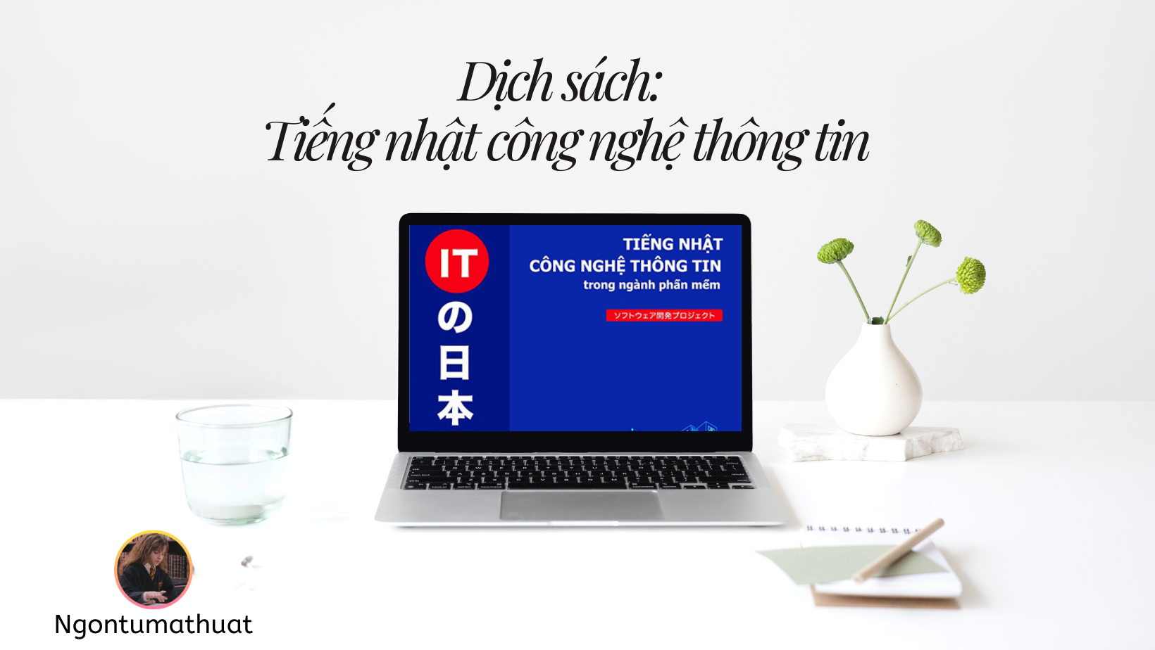 Dịch sang tiếng nhật công nghệ thông tin lesson 6 