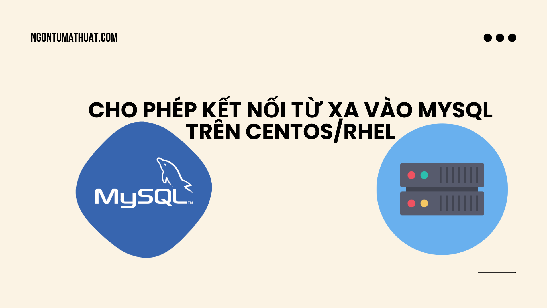 Allow MySQL Remote Connections on CentOS, RHEL