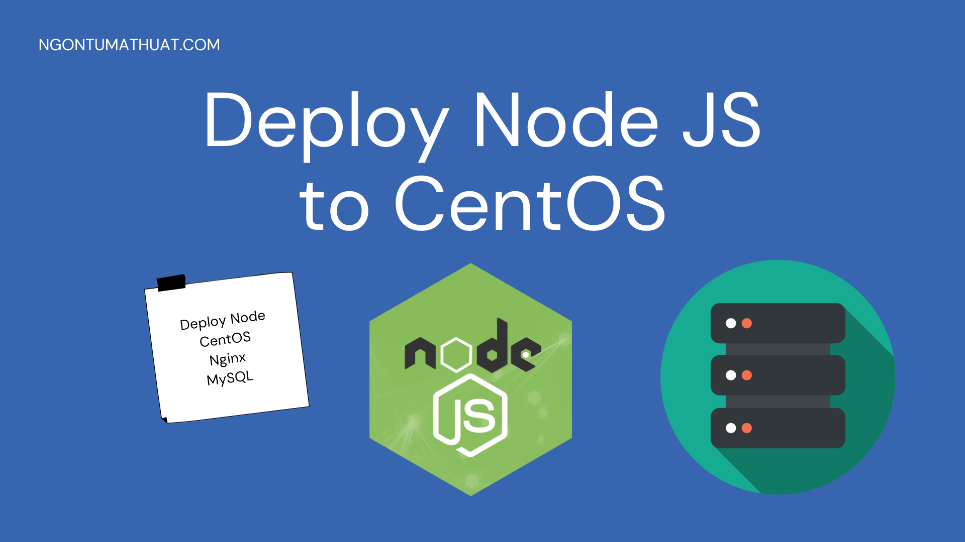 Deploy Node JS lên CentOS 7 