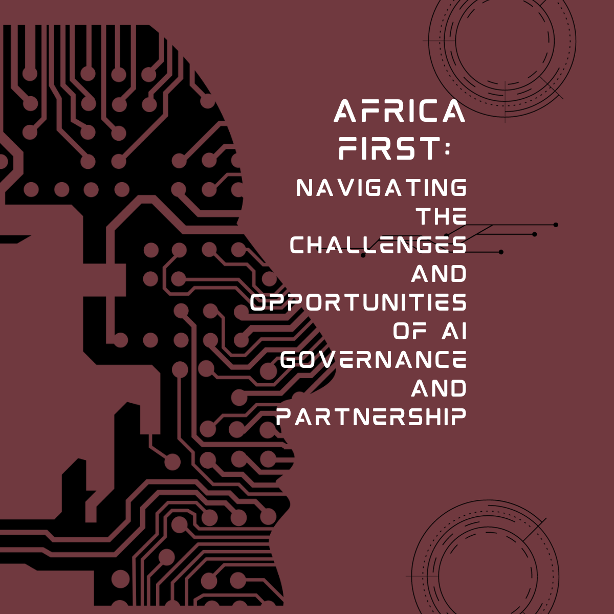 Africa First - Navigating the Challenges and Opportunities of AI Governance and Partnership