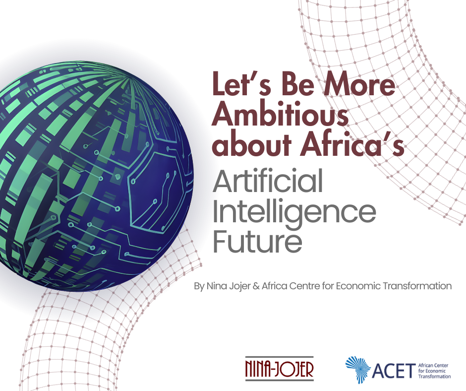 Let’s Be More Ambitious about Africa’s Artificial Intelligence Future
