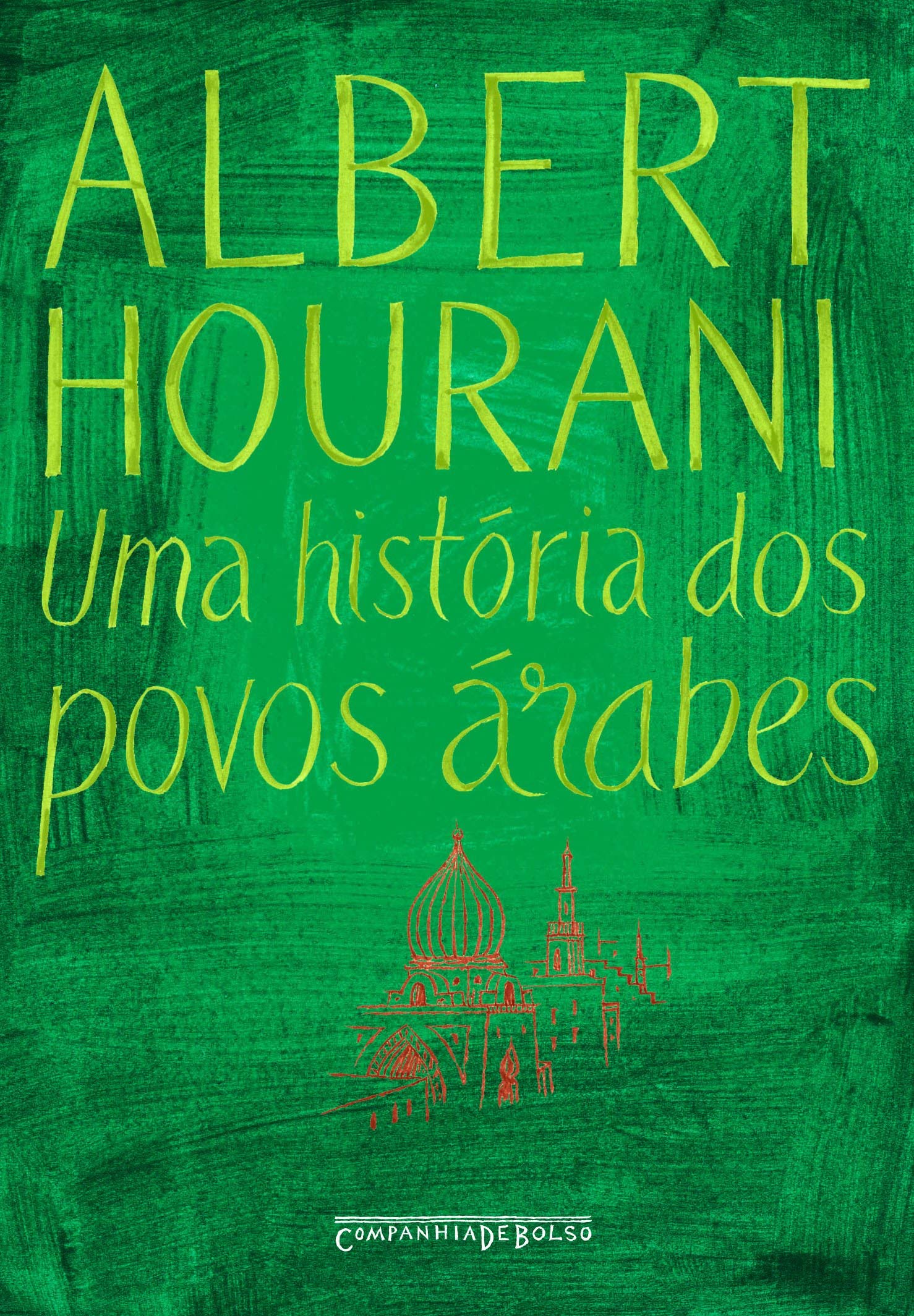 Uma história dos povos árabes – Albert Hourani