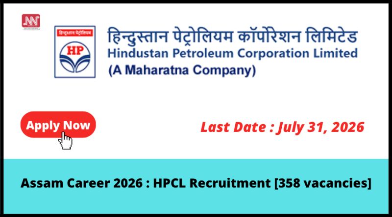 Assam Career 2026 : HPCL Recruitment [358 vacancies]