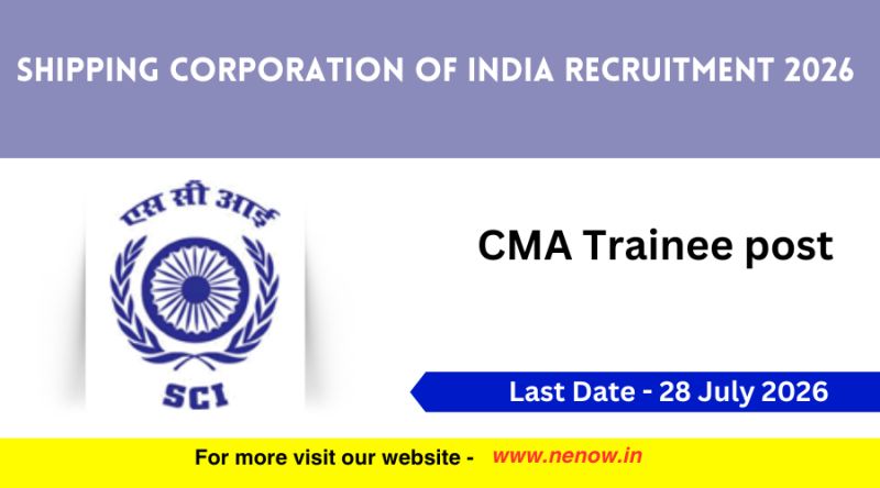 Shipping Corporation of India Recruitment 2026 : CMA Trainee post