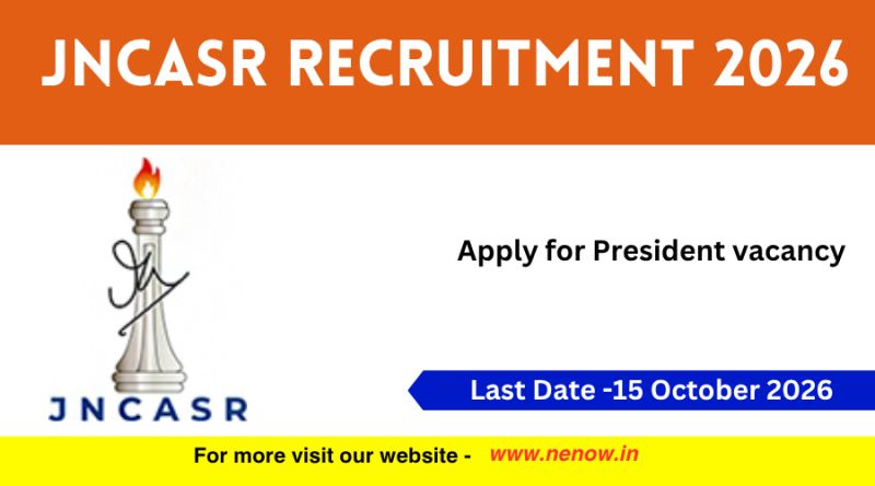 JNCASR Recruitment 2026 : Apply for President vacancy