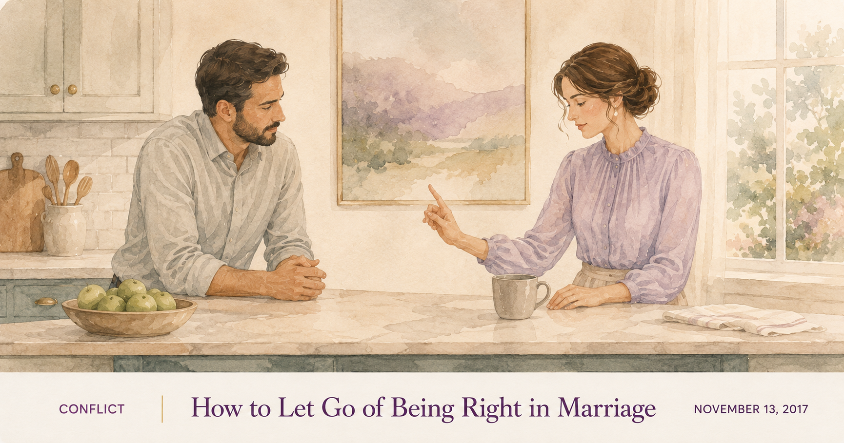 How to Let Go of Being Right in Marriage
