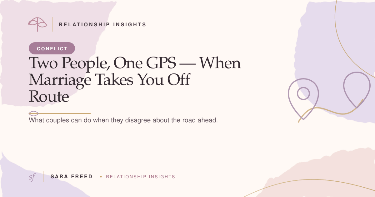Two People, One GPS: When Marriage Takes You Off Route